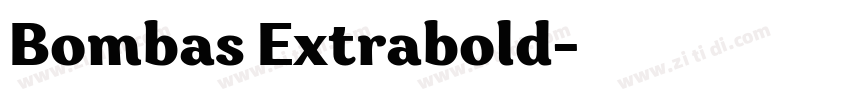 Bombas Extrabold字体转换 Bombas Extrabold字体转换